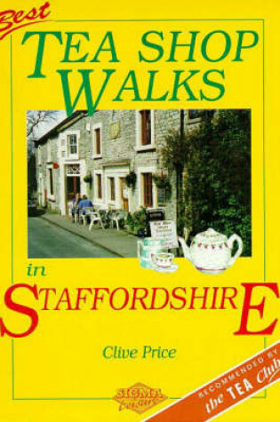 Cover of Best Tea Shop Walks in Staffordshire