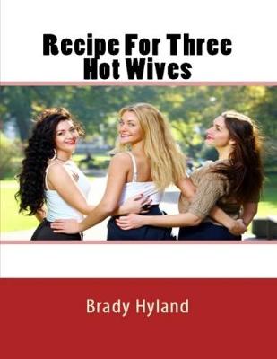 Book cover for Recipe For Three Hot Wives