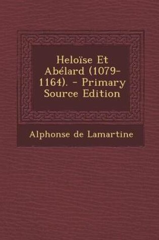 Cover of Heloise Et Abelard (1079-1164).