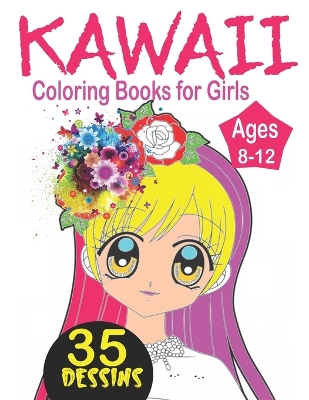 Book cover for Kawaii Coloring Books for Girls Ages 8-12