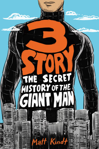 Cover of 3 Story: The Secret History Of The Giant Man