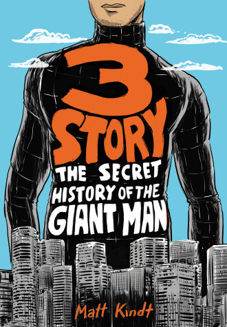 Book cover for 3 Story: The Secret History of the Giant Man