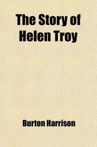 Cover of The Story of Helen Troy