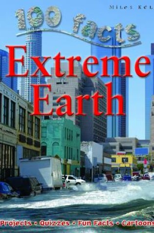 Cover of 100 Facts Extreme Earth