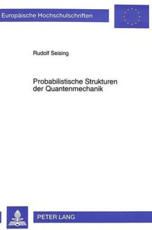 Cover of Probabilistische Strukturen Der Quantenmechanik