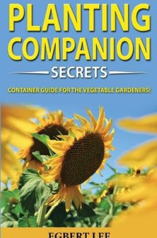 Cover of Companion Planting Secrets