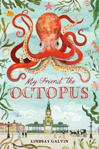 Cover of My Friend the Octopus