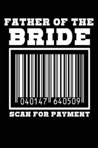 Cover of Father of the Bride Scan for Payment