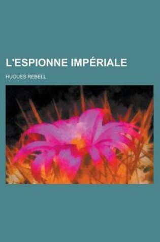 Cover of L'Espionne Imperiale