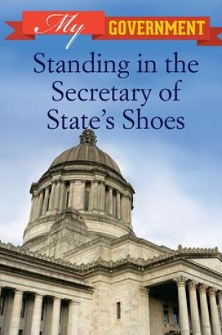 Cover of Standing in the Secretary of State's Shoes