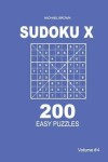 Book cover for Sudoku X - 200 Easy Puzzles 9x9 (Volume 4)