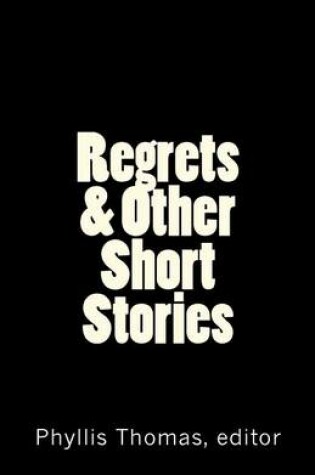 Cover of Regrets & Other Short Stories