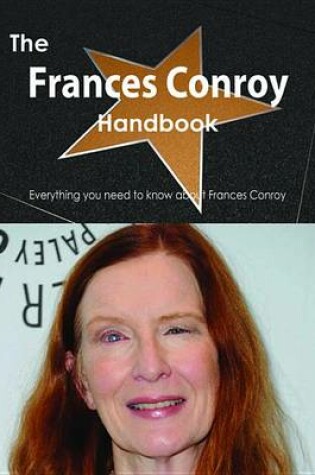 Cover of The Frances Conroy Handbook - Everything You Need to Know about Frances Conroy