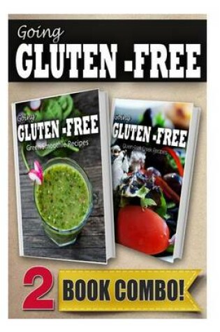 Cover of Gluten-Free Green Smoothie Recipes and Gluten-Free Greek Recipes