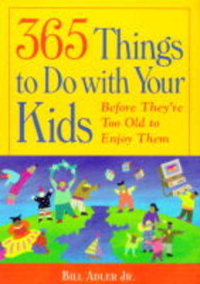 Book cover for 365 Things to Do with Your Kids