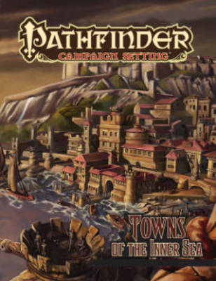 Book cover for Pathfinder Campaign Setting: Towns of the Inner Sea