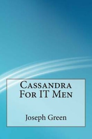 Cover of Cassandra for It Men