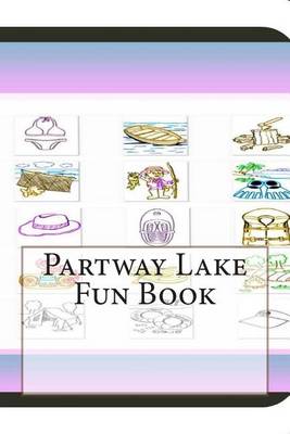 Book cover for Partway Lake Fun Book