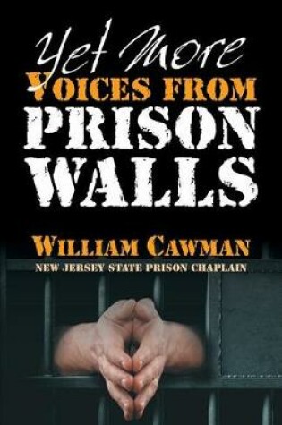 Cover of Yet More Voices from Prison Walls