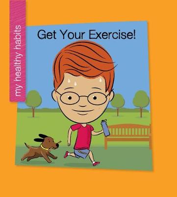 Book cover for Get Your Exercise!