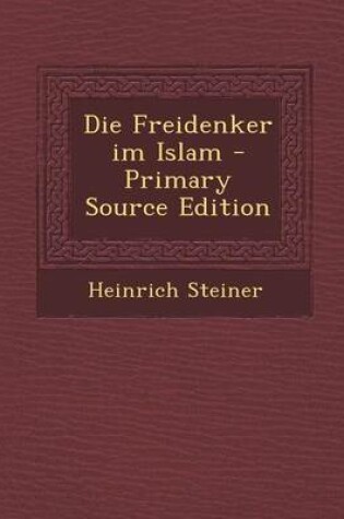 Cover of Die Freidenker Im Islam