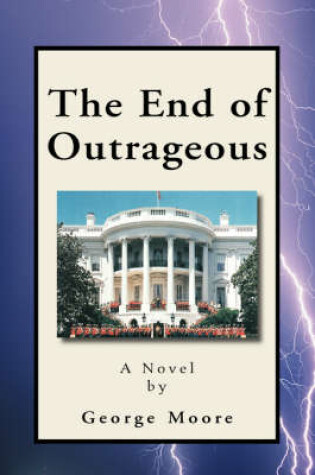 Cover of The End of Outrageous