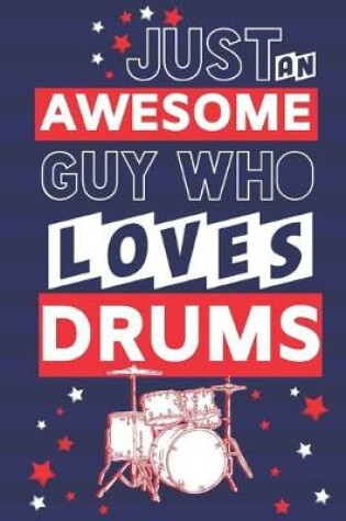 Cover of Just an Awesome Guy Who Loves Drums