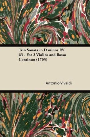 Cover of Trio Sonata in D Minor RV 63 - For 2 Violins and Basso Continuo (1705)