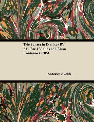 Book cover for Trio Sonata in D Minor RV 63 - For 2 Violins and Basso Continuo (1705)
