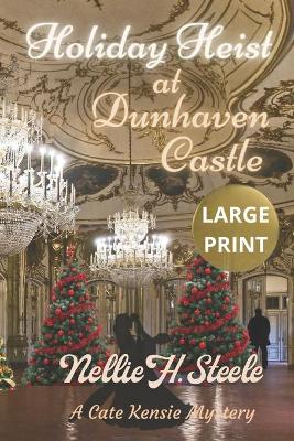 Book cover for Holiday Heist at Dunhaven Castle