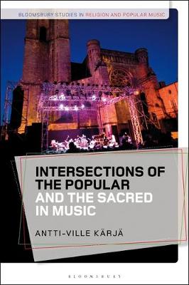 Book cover for Intersections of the Popular and the Sacred in Music