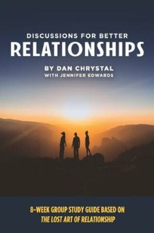 Cover of Discussions for Better Relationships