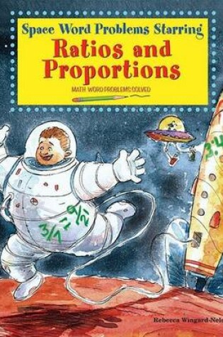 Cover of Space Word Problems Starring Ratios and Proportions: Math Word Problems Solved