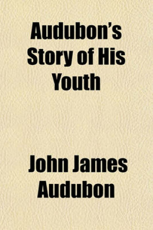 Cover of Audubon's Story of His Youth