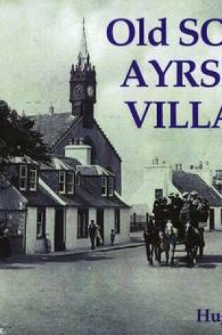 Cover of Old South Ayrshire Villages