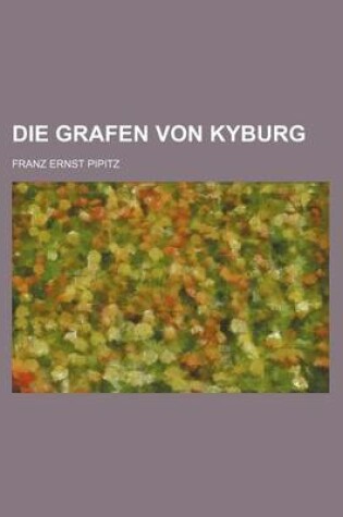 Cover of Die Grafen Von Kyburg