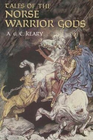 Cover of Tales of the Norse Warrior Gods: The Heroes of Asgard