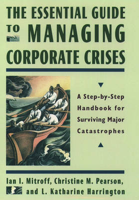 Book cover for The Essential Guide to Managing Corporate Crises