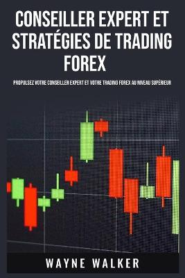 Book cover for Conseiller expert et strat�gies de trading forex