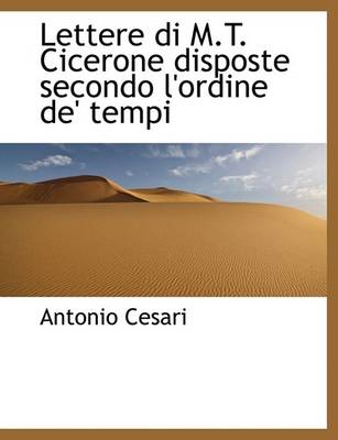 Book cover for Lettere Di M.T. Cicerone Disposte Secondo L'Ordine de' Tempi