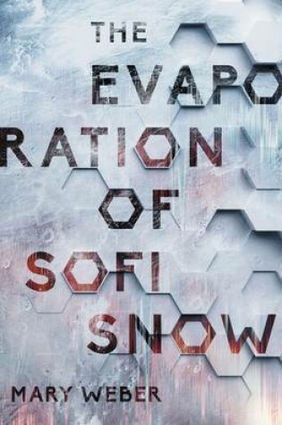Cover of The Evaporation of Sofi Snow