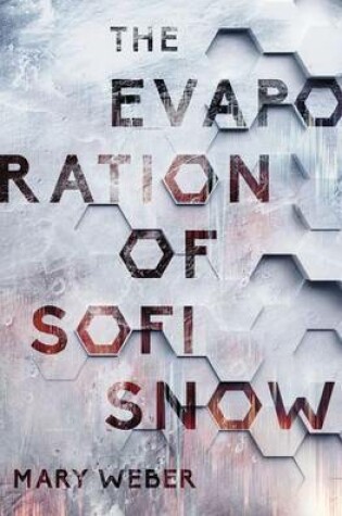 Cover of The Evaporation of Sofi Snow