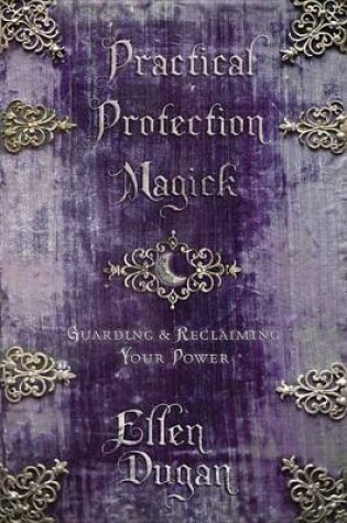 Cover of Practical Protection Magick