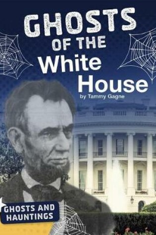 Cover of Ghosts of the White House