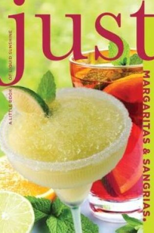 Cover of Just Margaritas and Sangrias