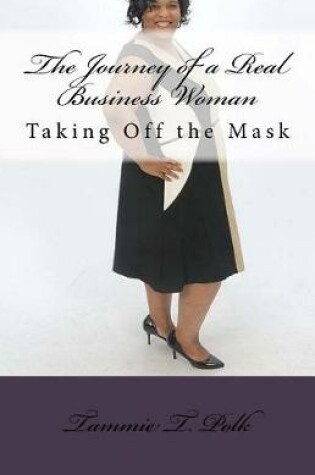 Cover of The Journey of a Real Business Woman