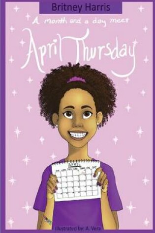 Cover of A Month and a Day Meet April Thursday