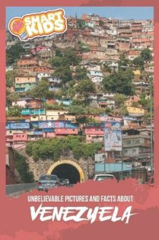 Cover of Unbelievable Pictures and Facts About Venezuela