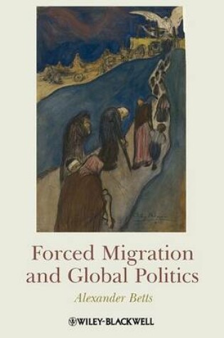 Cover of Forced Migration and Global Politics