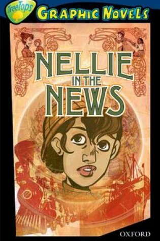 Cover of Oxford Reading Tree: Level 14: Treetops Graphic Novels: Nellie in the News
